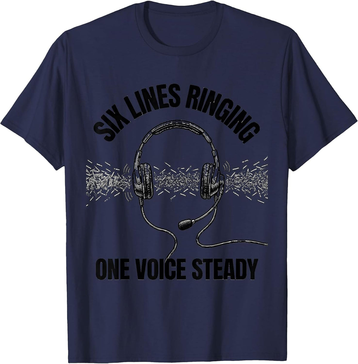 Men's Six Lines Ringing, One Voice Steady Tribute 911 Dispatcher T-Shirt - Navy Blue
