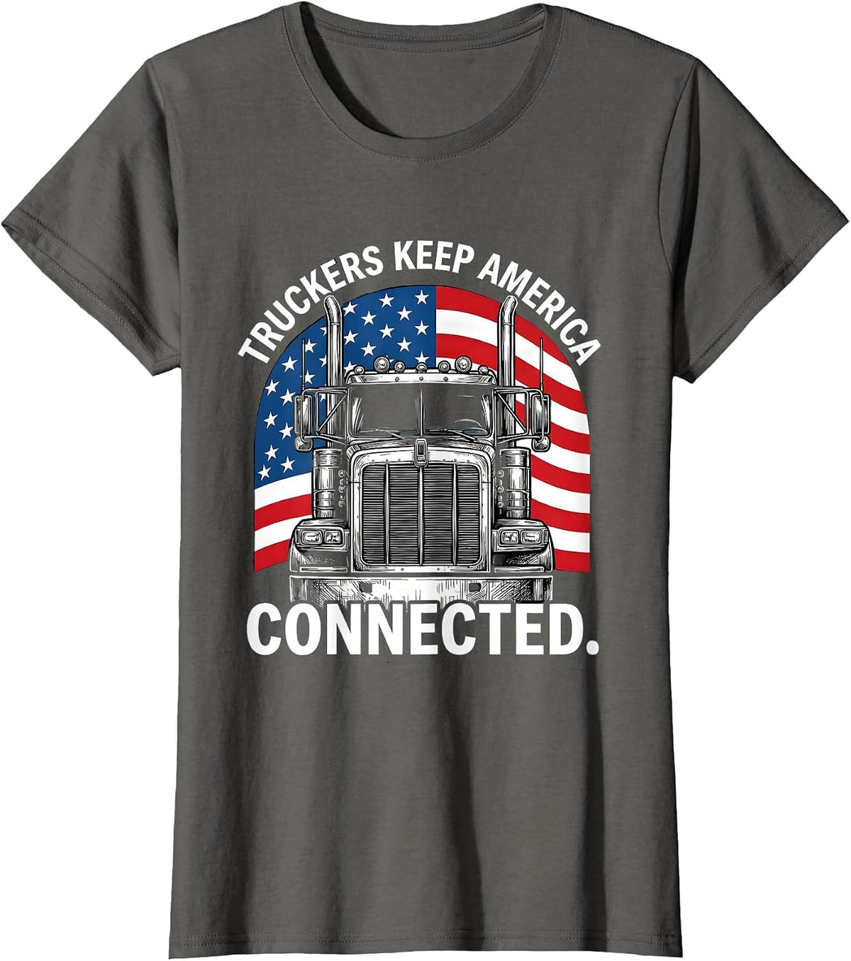 Women's Truckers Keep America Connected Patriotic Semi-Truck Driver T-Shirt - Asphalt Grey