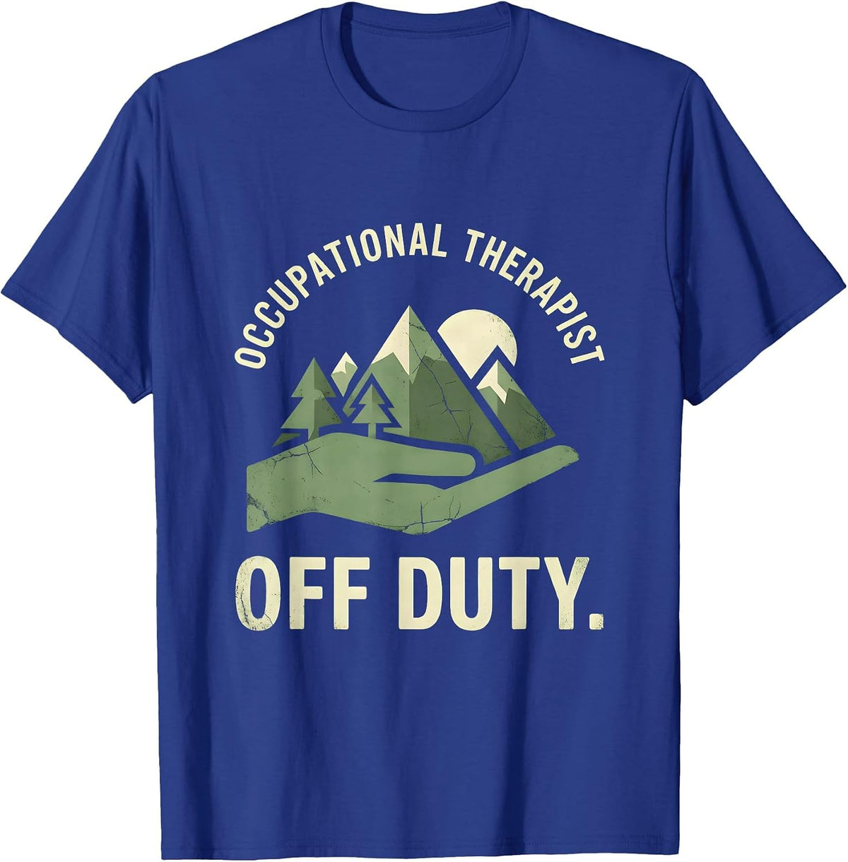 Men's Occupational Therapist Off Duty Funny OT Design T-Shirt - Royal Blue