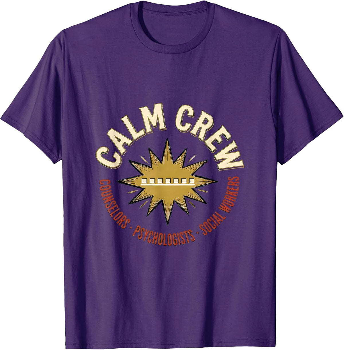 Calm Crew: Counselors, Psychologists & Social Workers T-Shirt - Purple