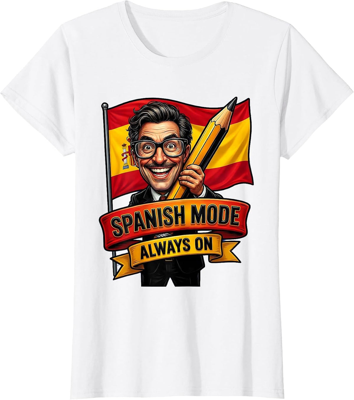 Spanish Mode Always On Teacher Design T-Shirt - White