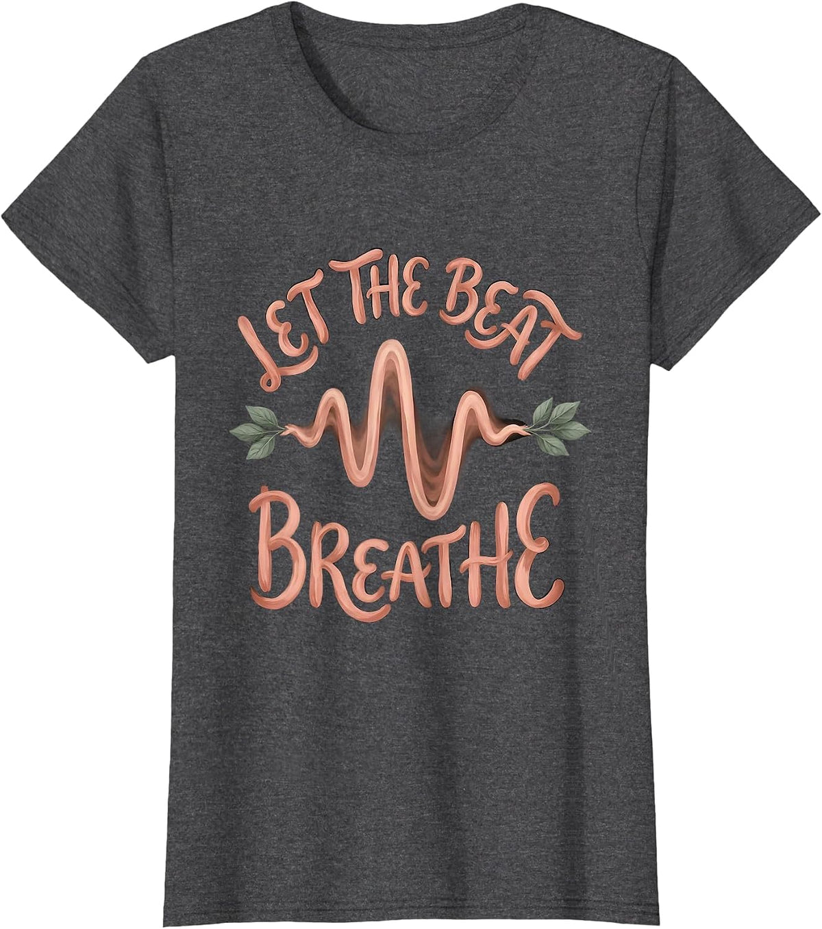 Women's Let the Beat Breathe Hip Hop Music Design T-Shirt - Dark Heather Grey