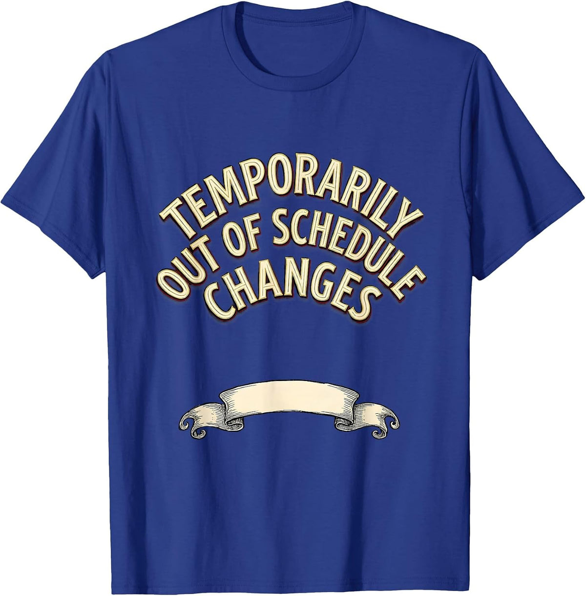 Men's Temporarily Out Of Schedule Changes Funny School Counselor T-Shirt - Royal Blue