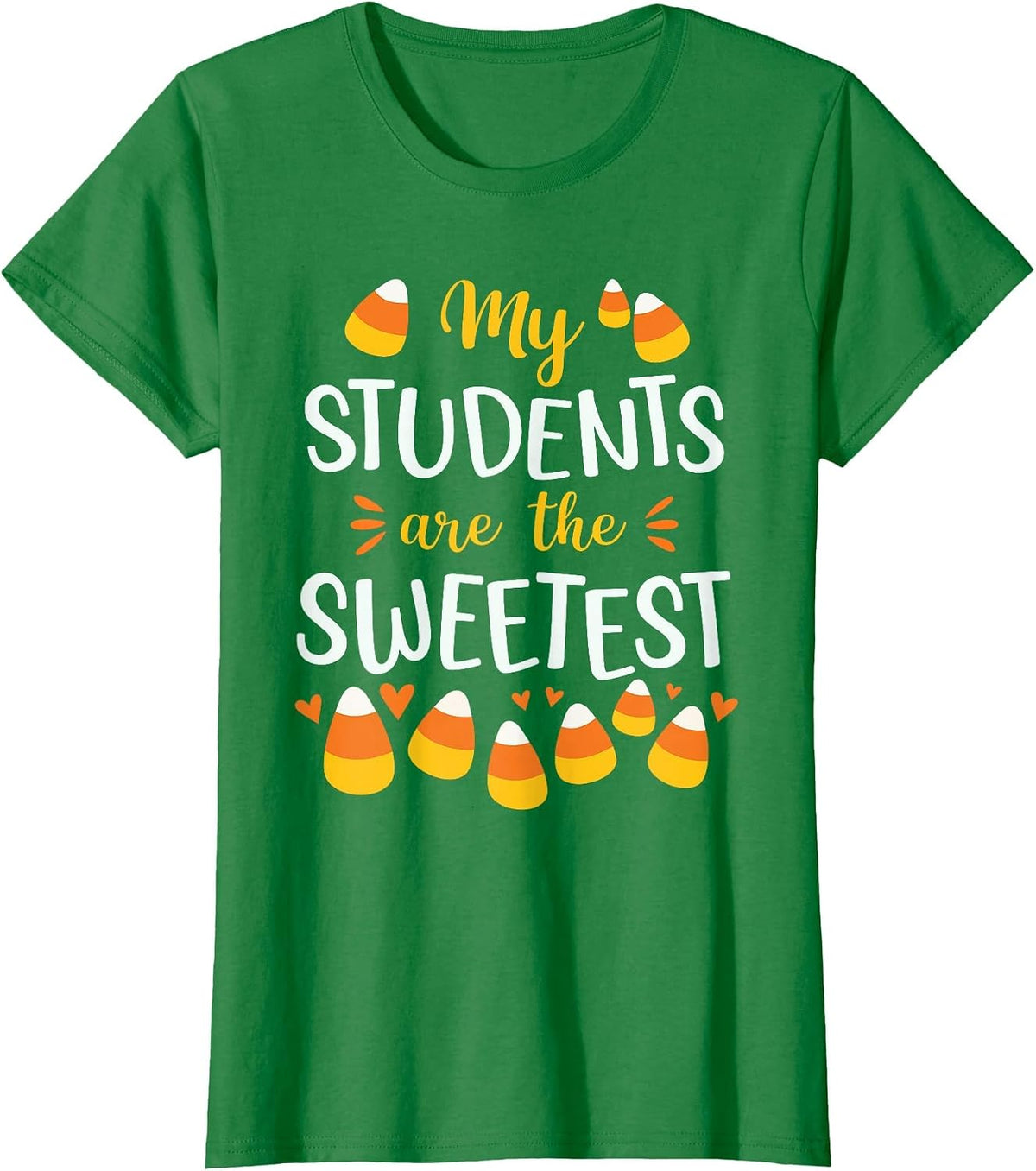 Cute Candy Corn Quote for Teacher Halloween Funny T-Shirt - Kelly Green