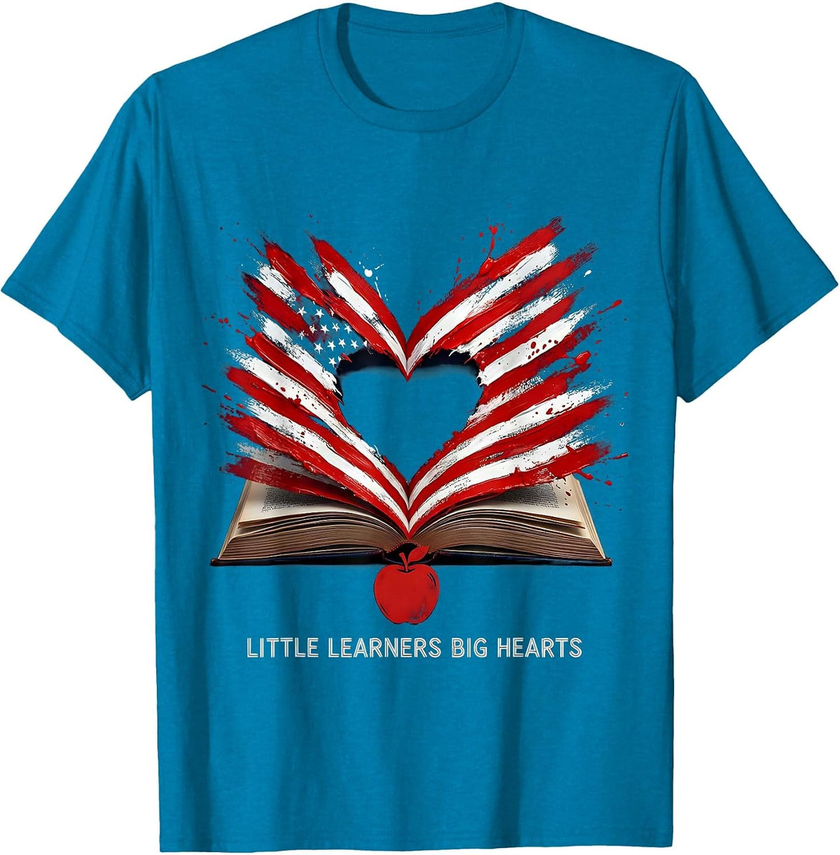 Little Learners Big Hearts Elementary Teacher Design T-Shirt - Sapphire Blue