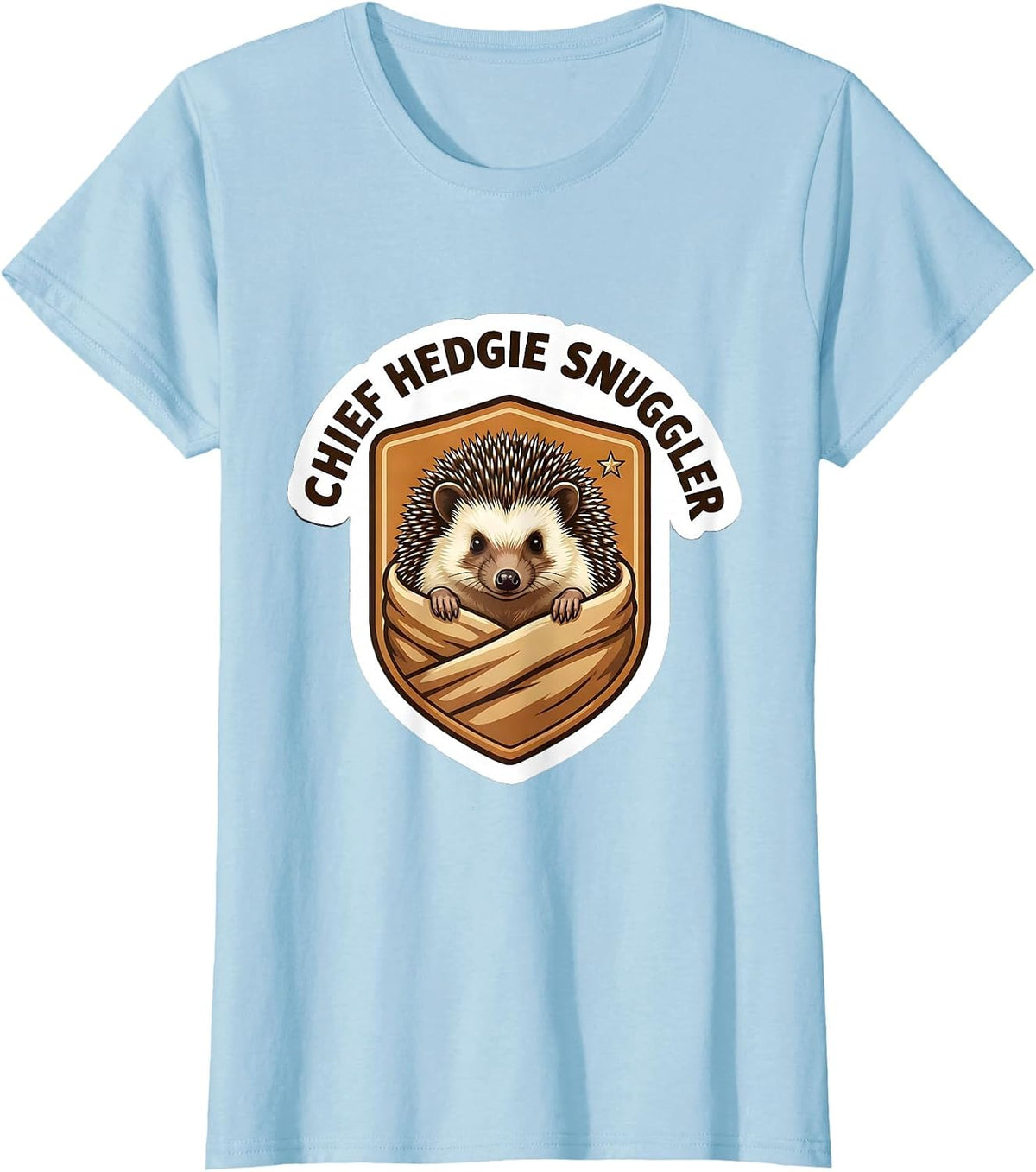 Chief Hedgie Snuggler Cute Hedgehog Pet Lover Humor T-Shirt - Baby Blue