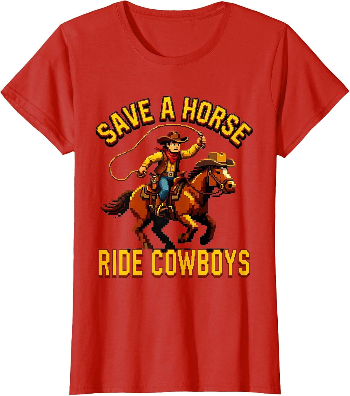 Save a Horse Ride a Cowboy Graphic Design T-Shirt - Red