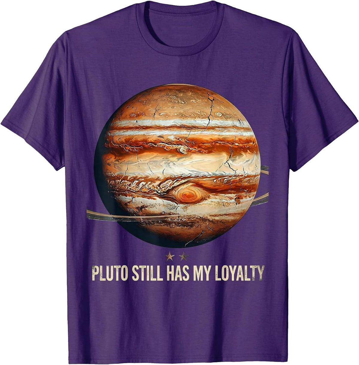Men's Pluto Still Has My Loyalty Distressed Astronomy Space Humor T-Shirt - Purple