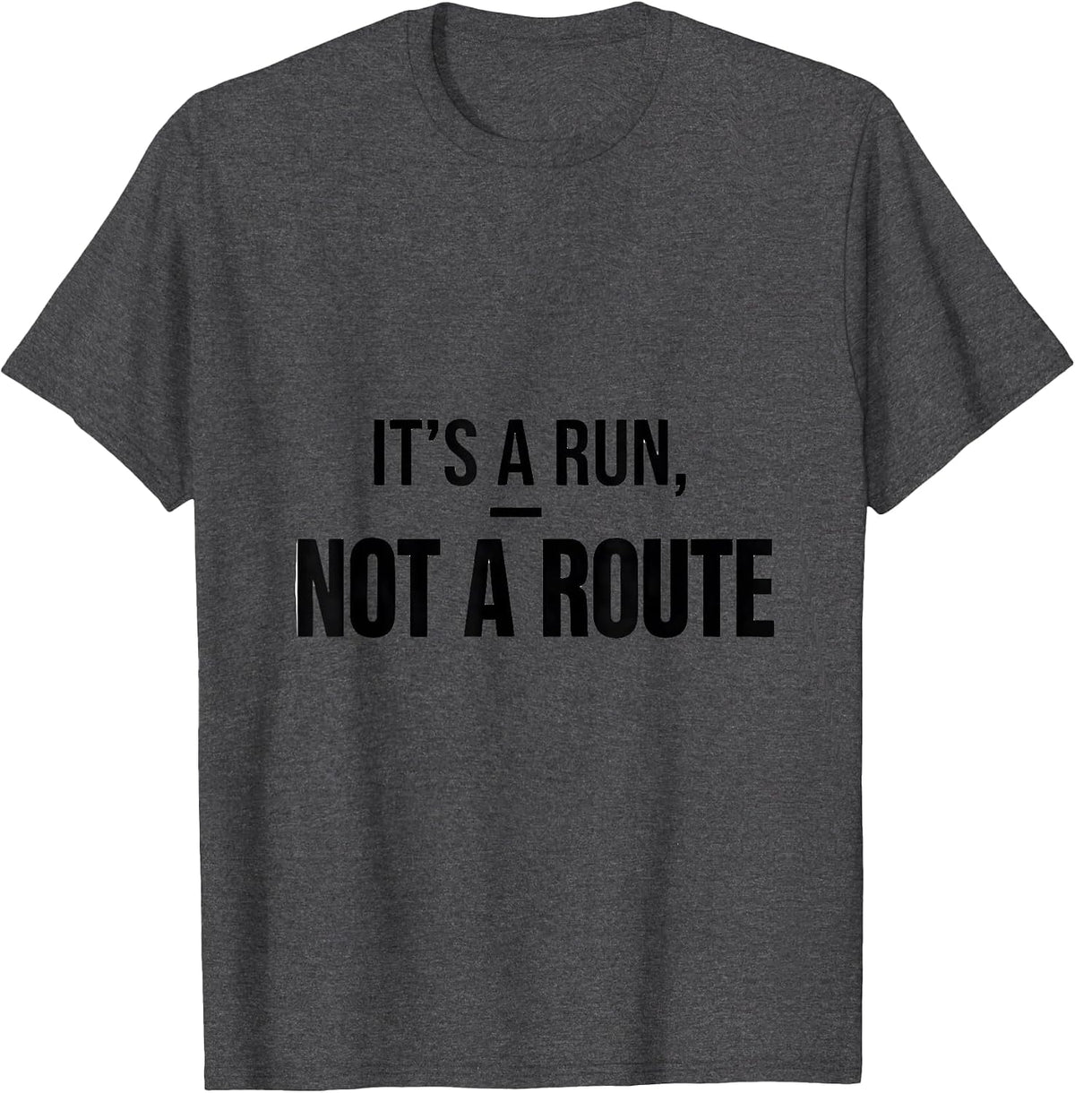 Men's It's A Run, Not A Route Funny School Bus Driver Gift T-Shirt - Dark Heather Grey