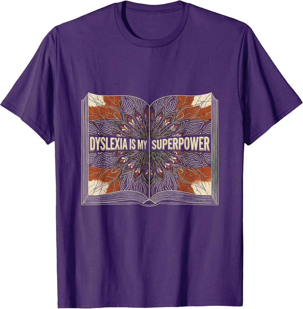 Dyslexia Is My Superpower Awareness Design T-Shirt - Purple