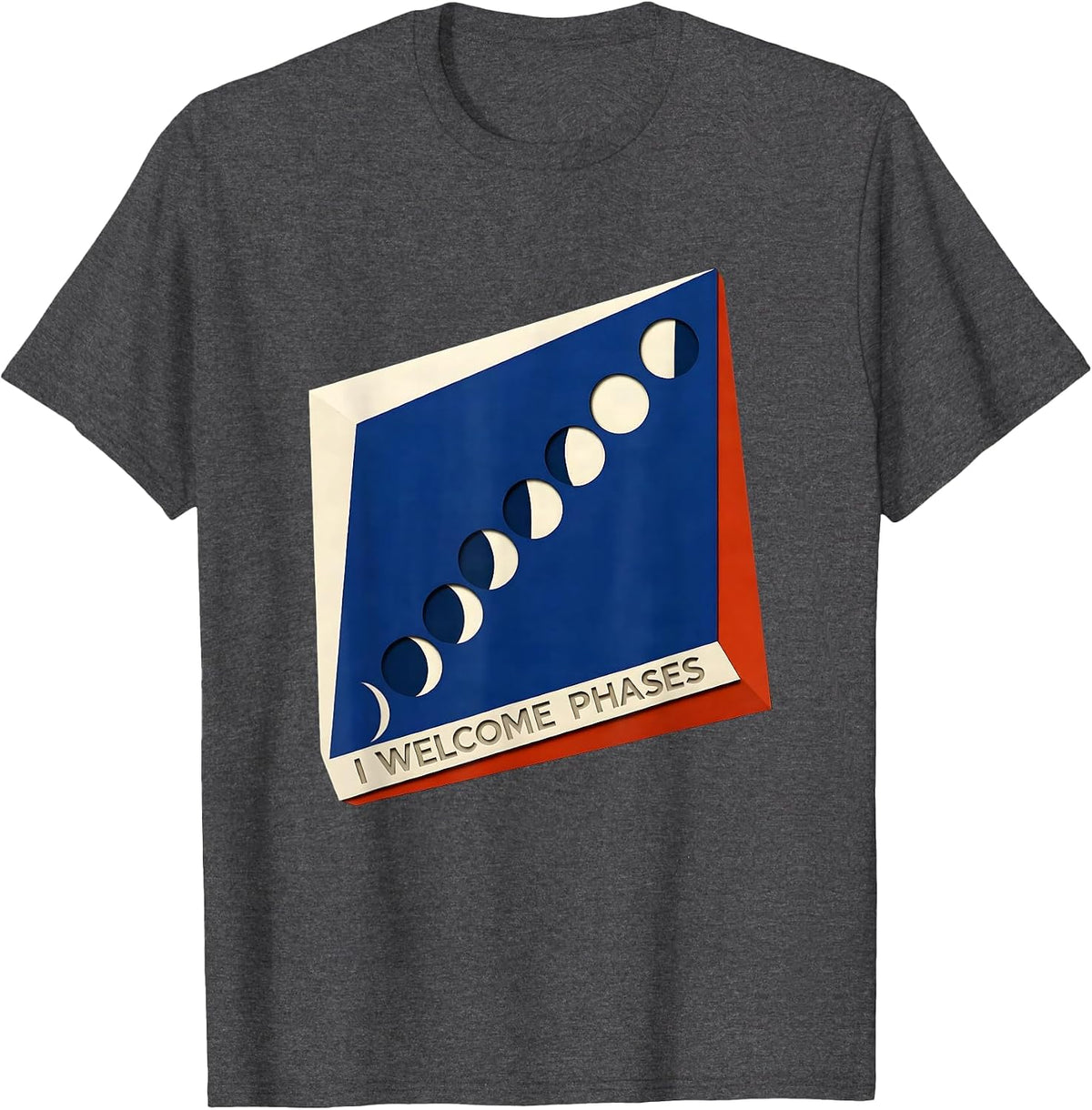 I Welcome Phases Geometric Lunar Cycle Astronomy Astrology T-Shirt - Dark Heather Grey