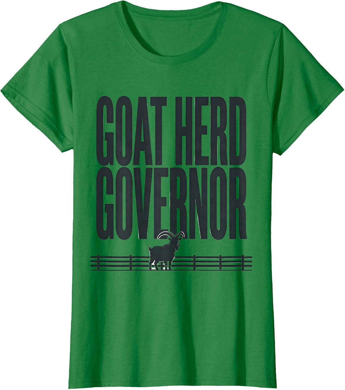 Goat Herd Governor Funny Goat Owner Farmer Humor T-Shirt - Kelly Green