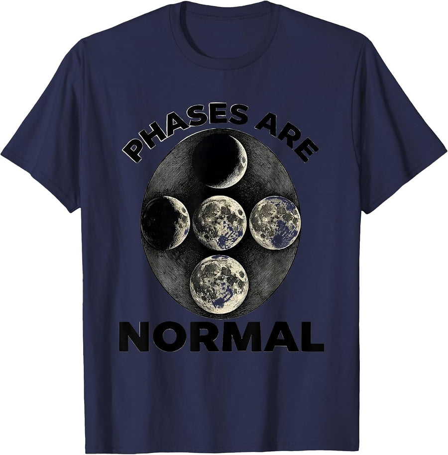 Phases Are Normal Celestial Moon Phase Lunar Cycle Astronomy T-Shirt - Navy Blue