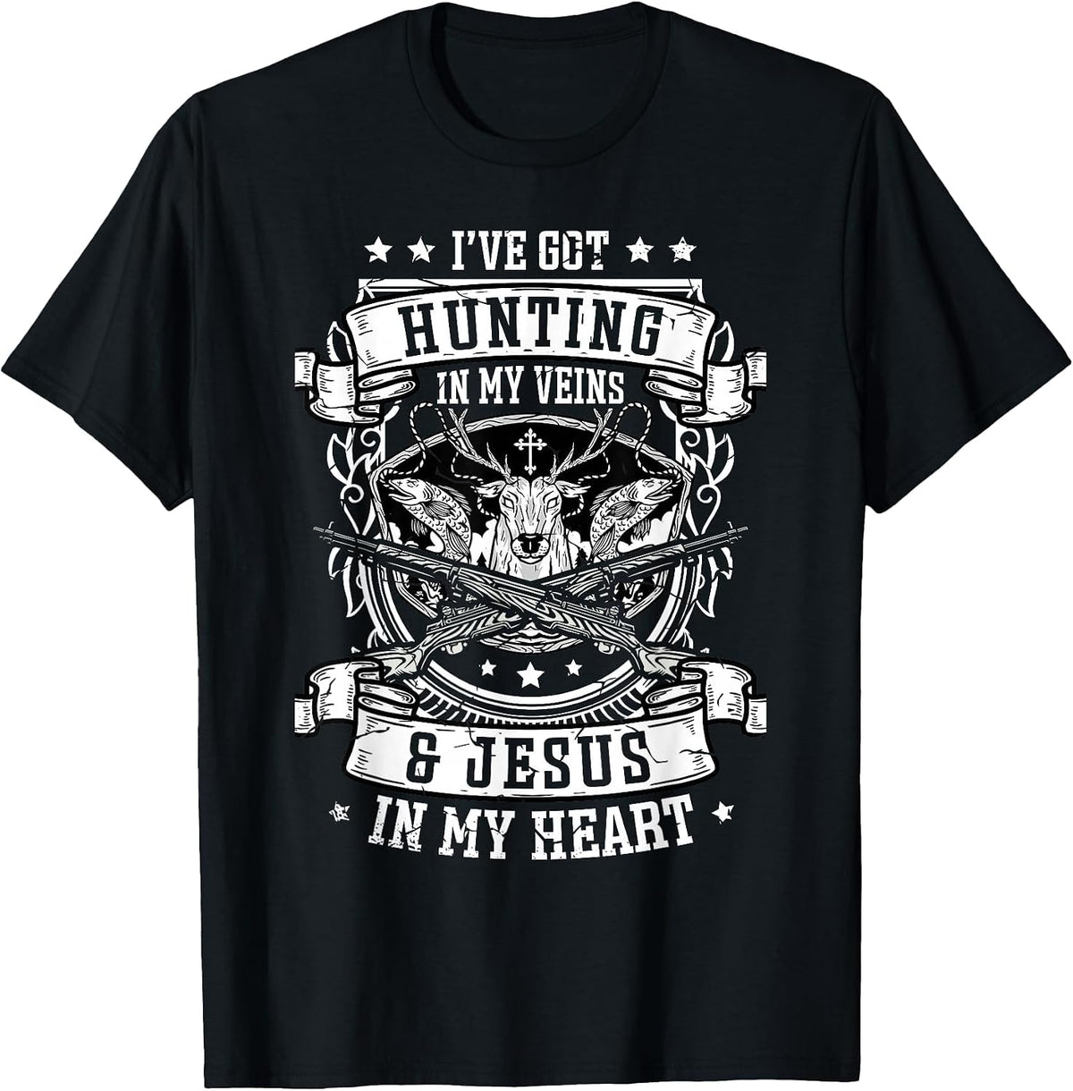 I've Got Hunting in My Veins and Jesus for a Hunter Deer T-Shirt - Black
