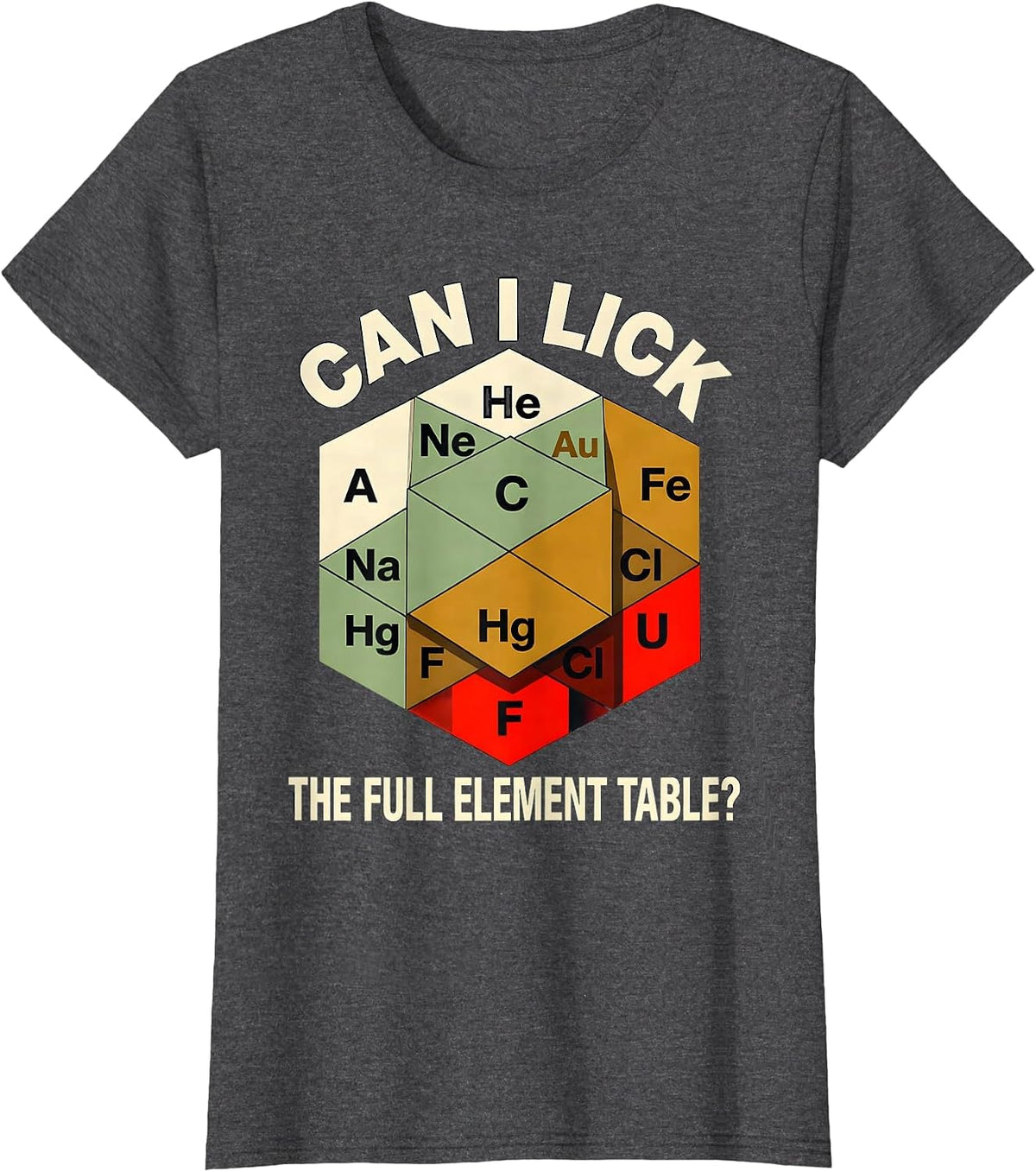 Women's Can I Lick The Full Element Table Funny Science Teacher T-Shirt - Dark Heather Grey