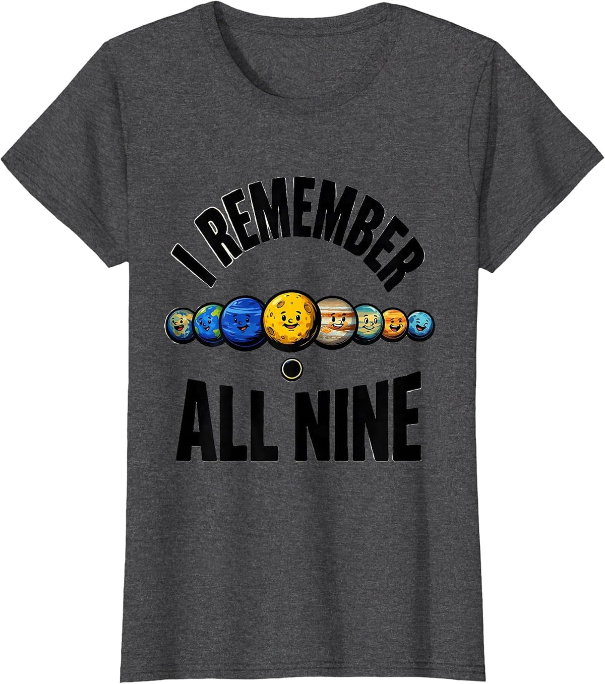 Women's I Remember All Nine Funny Solar System Pluto Retro Space T-Shirt - Dark Heather Grey