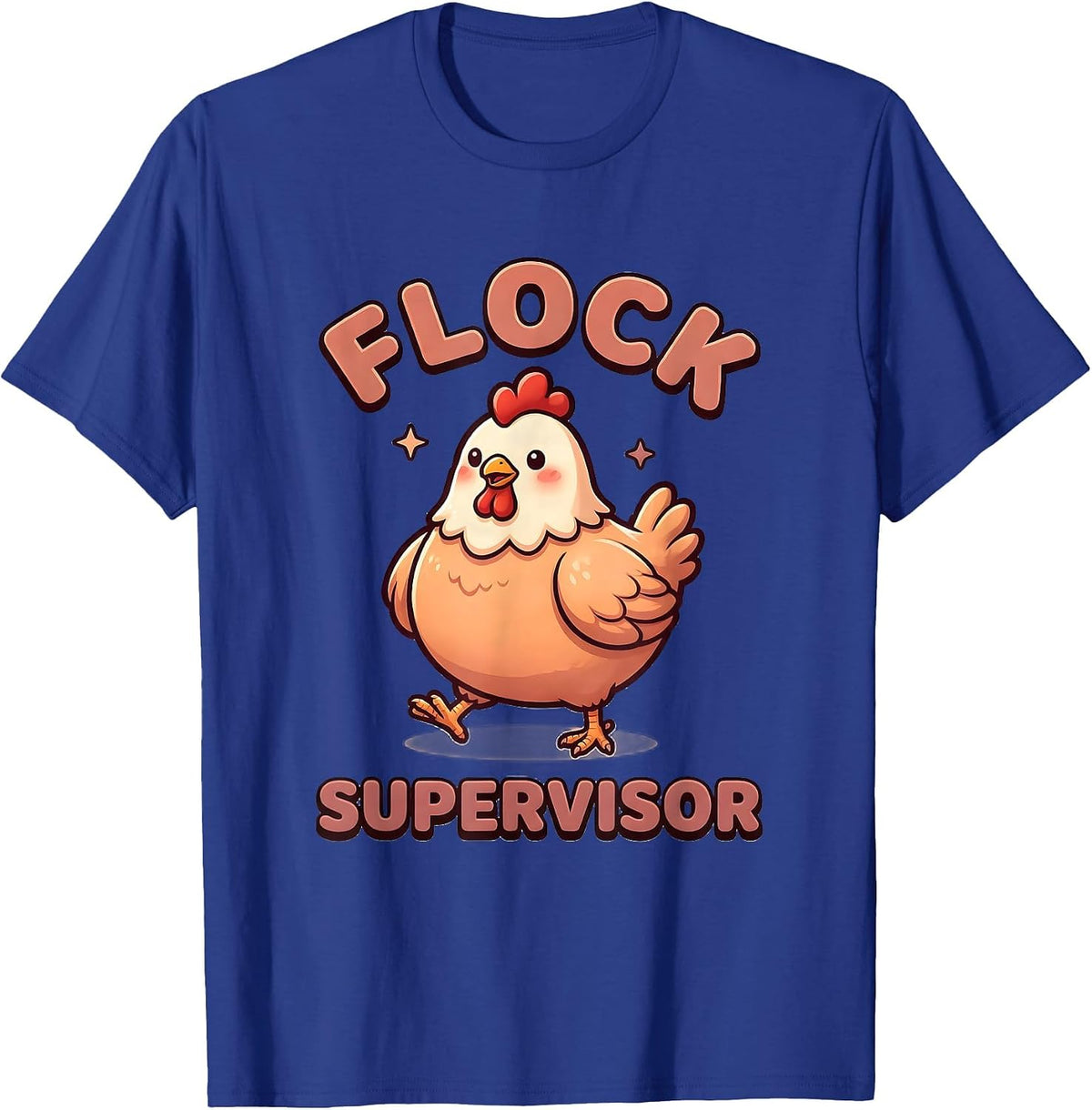 Flock Supervisor Cute Kawaii Funny Chicken Lover Farmer T-Shirt - Royal Blue