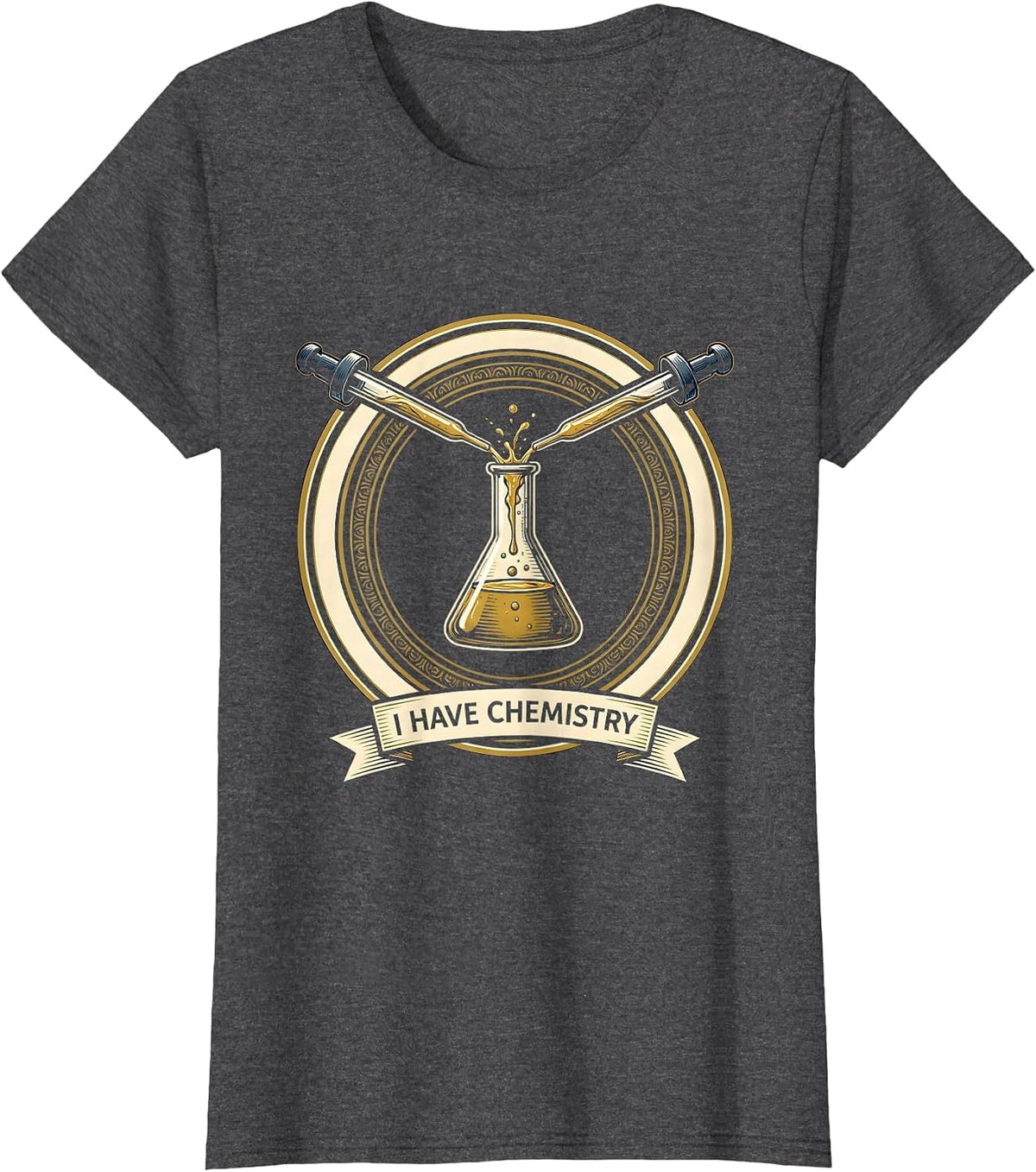 Women's I Have Chemistry Funny Science Teacher Chemistry Geek Gift T-Shirt - Dark Heather Grey