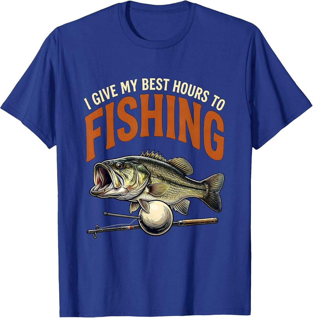 Men's I Give My Best Hours To Fishing Funny Fishing Humor T-Shirt - Royal Blue