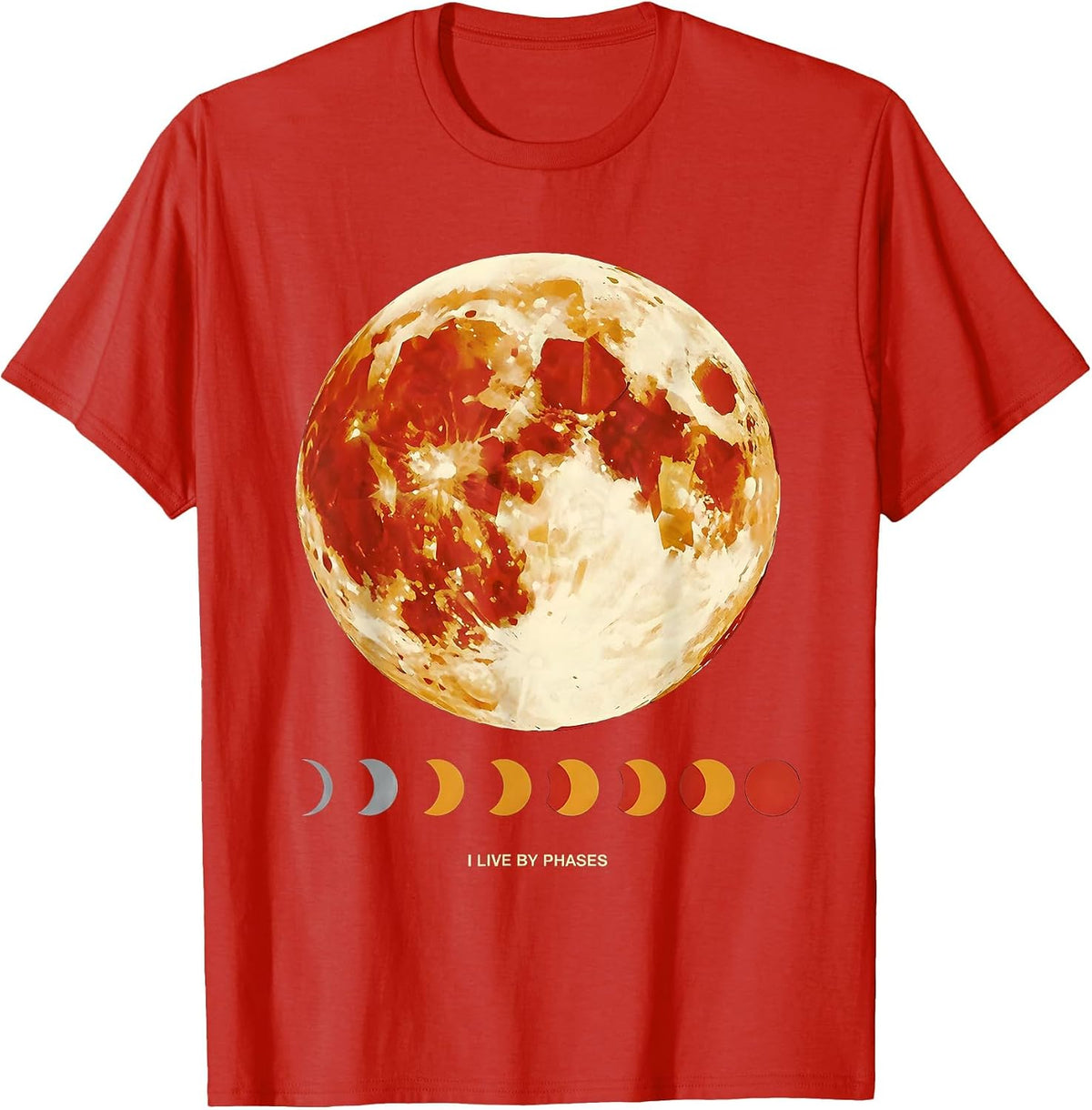 Men's I Live By Phases Celestial Moon Phase Astronomy Astrology T-Shirt - Red