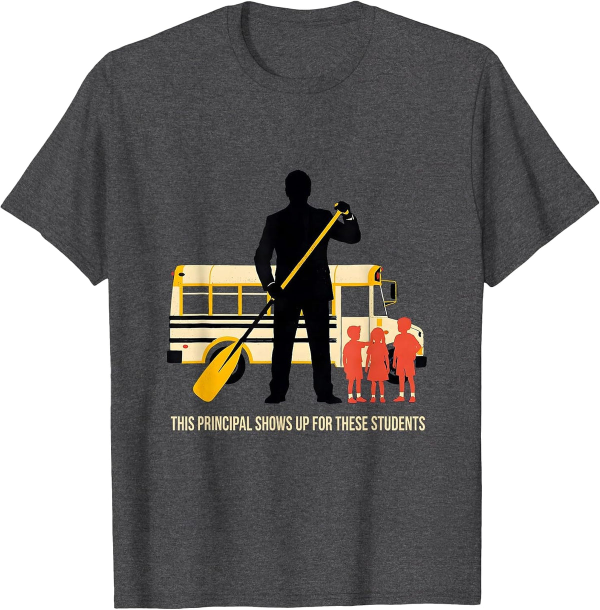 Men's This Principal Shows Up For These Students Principal T-Shirt - Dark Heather Grey