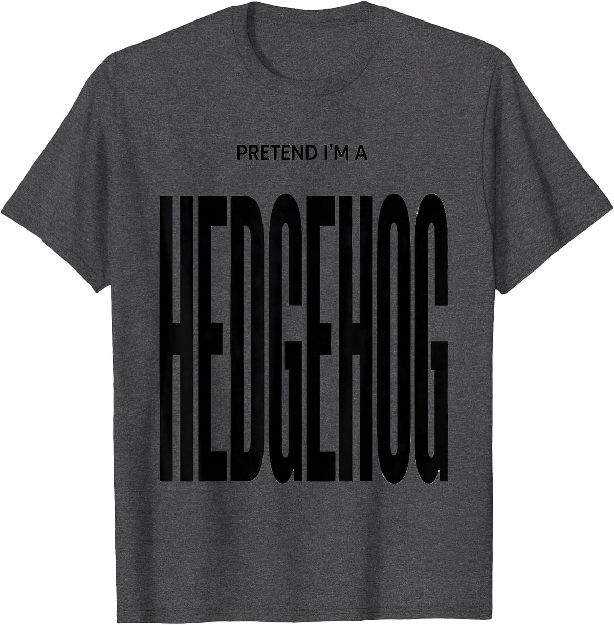 Pretend I'm A Hedgehog Funny Lazy Halloween Costume T-Shirt - Dark Heather Grey