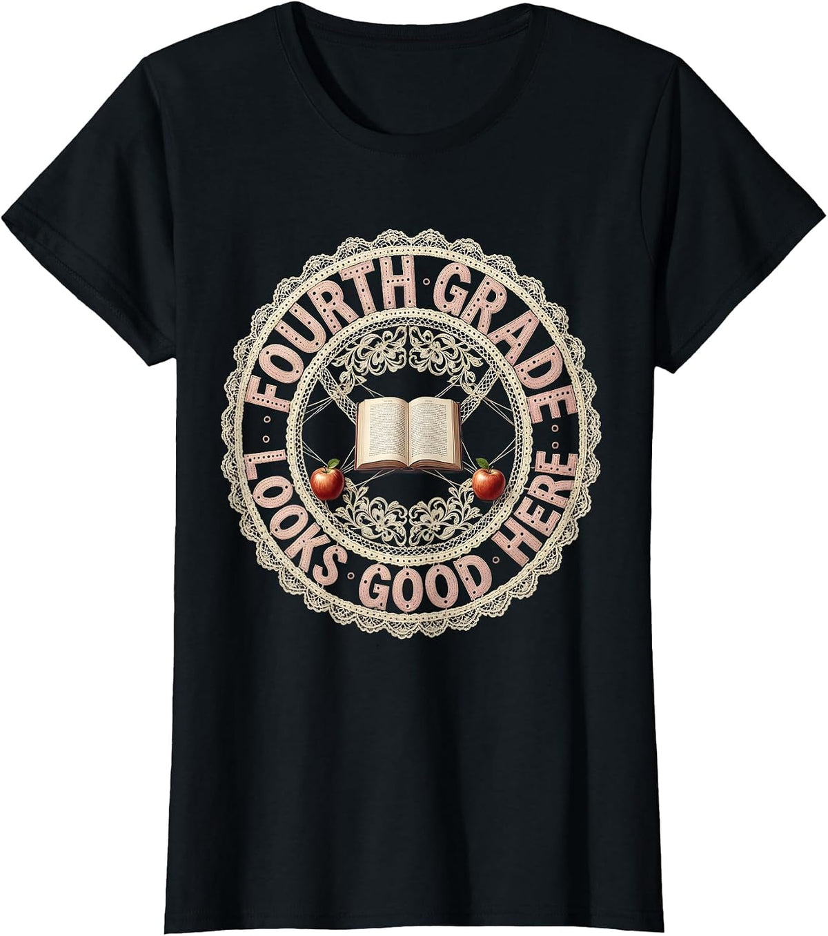 Women's Fourth Grade Looks Good Teacher Design T-Shirt - Black