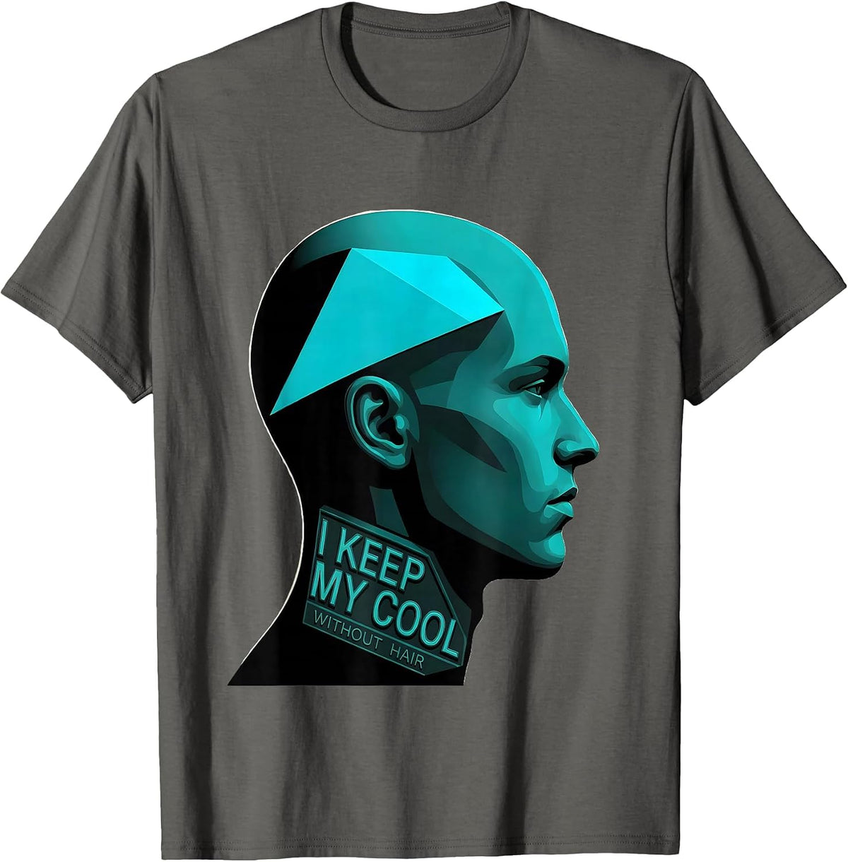 I Keep My Cool Without Hair Funny Bald Man Barber Gift T-Shirt - Asphalt Grey
