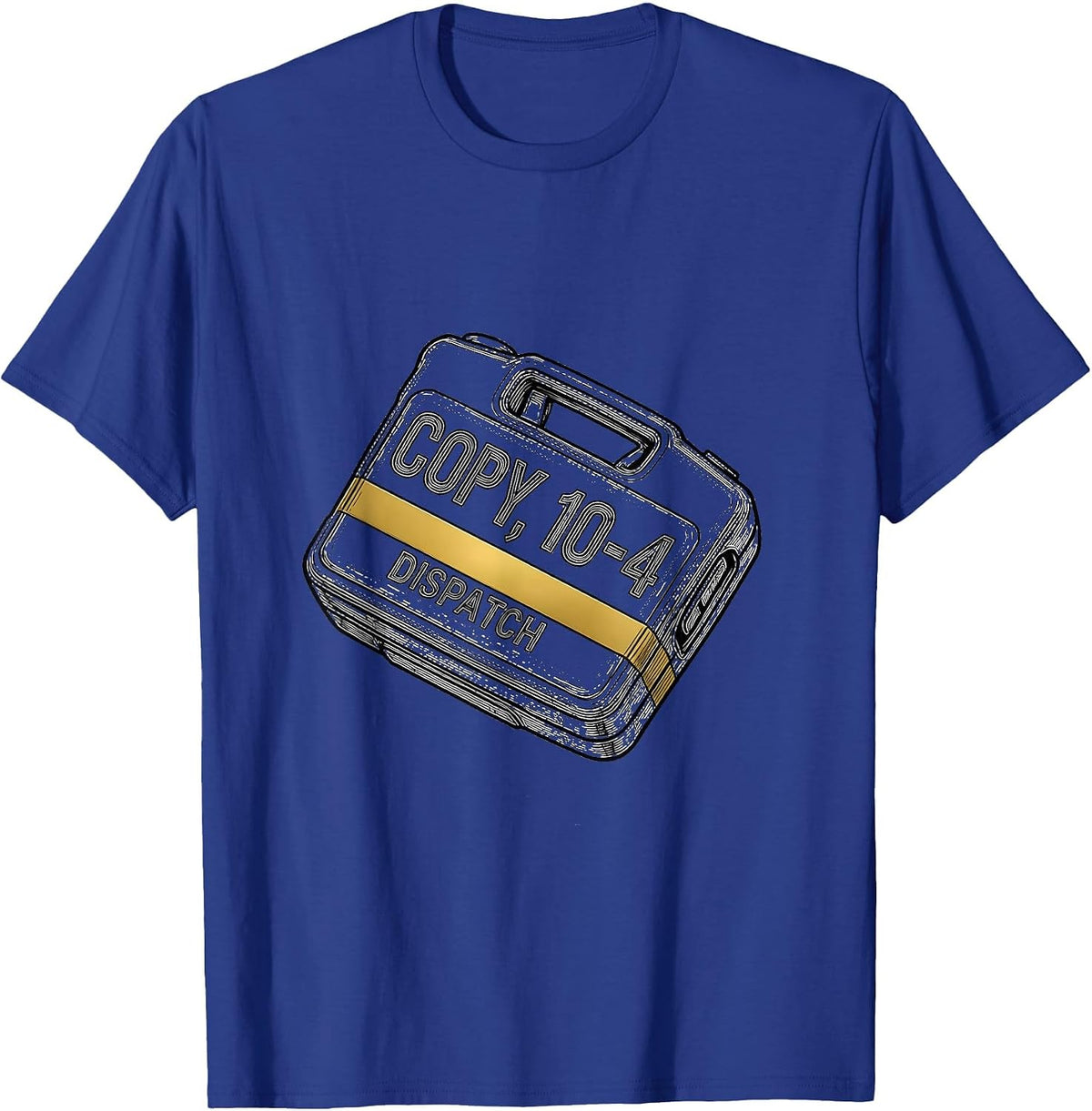 Copy, 10-4 Dispatch Thin Gold Line 911 Dispatcher Tribute T-Shirt - Royal Blue