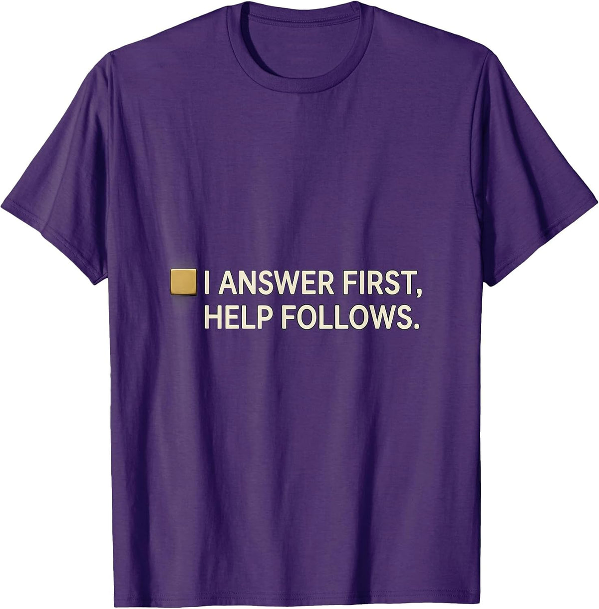 I Answer First Help Follows Thin Gold Line 911 Dispatcher T-Shirt - Purple