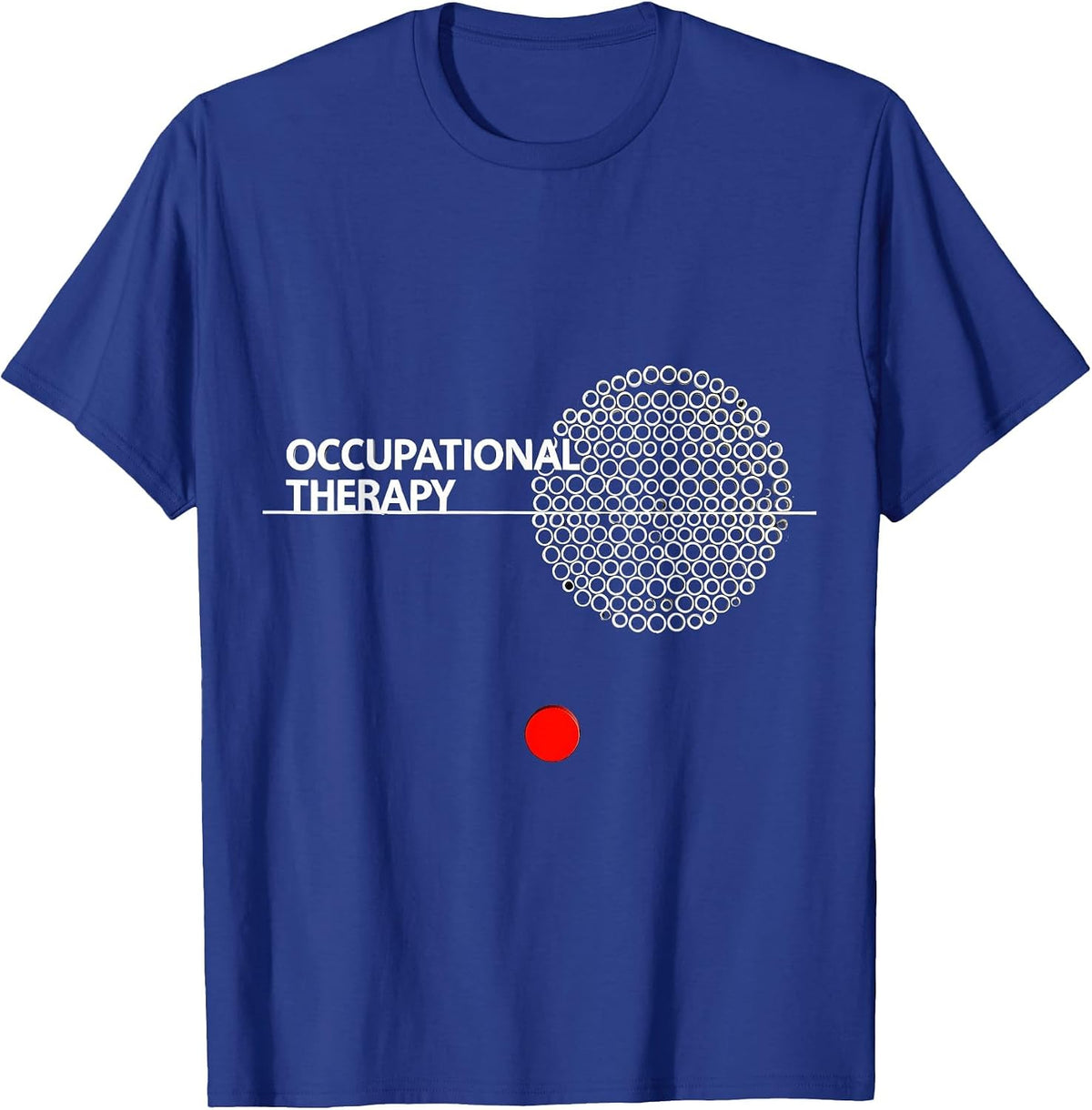 Men's Occupational Therapy Funny OT Therapist Work Wear T-Shirt - Royal Blue