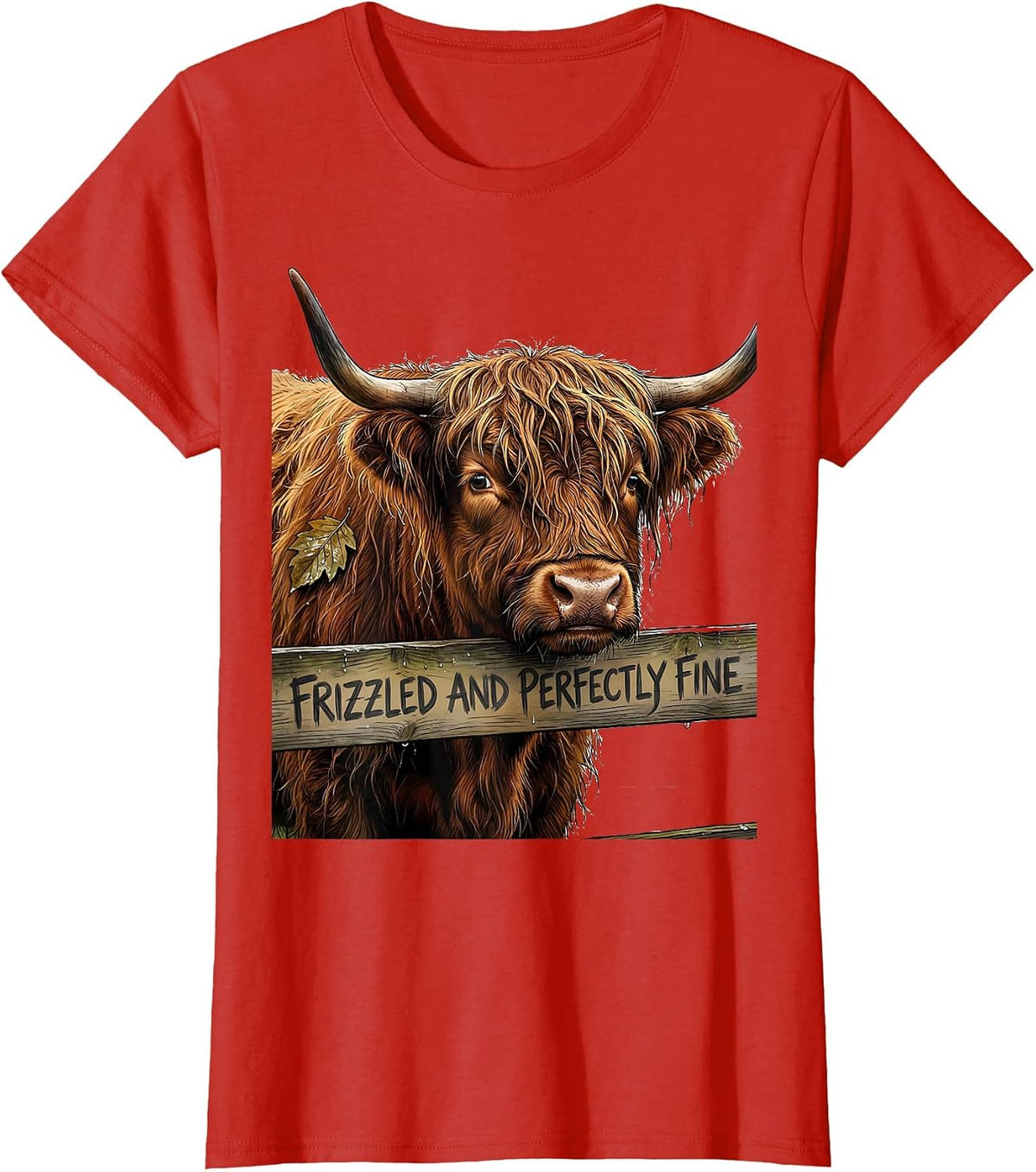 Frizzled And Perfectly Fine Cute Highland Cow Scottish Humor T-Shirt - Red