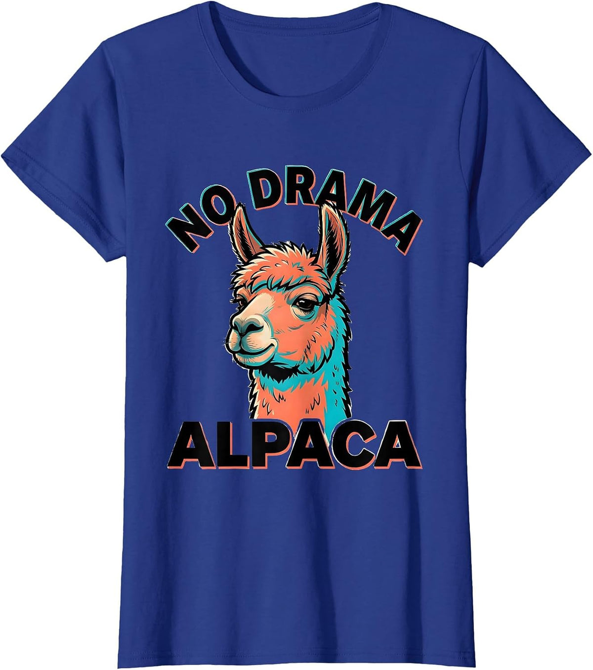 Women's No Drama Alpaca Funny Alpaca Lover Gift Cartoon T-Shirt - Royal Blue