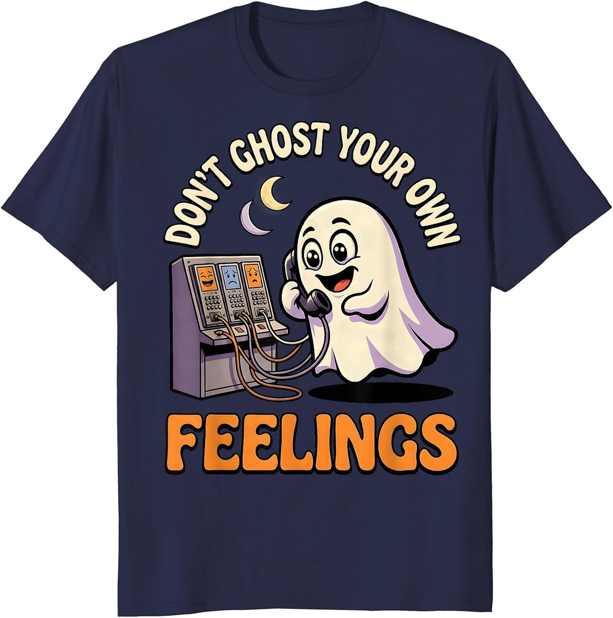 Don't Ghost Your Own Feelings Cartoon Ghost Halloween Mental T-Shirt - Navy Blue