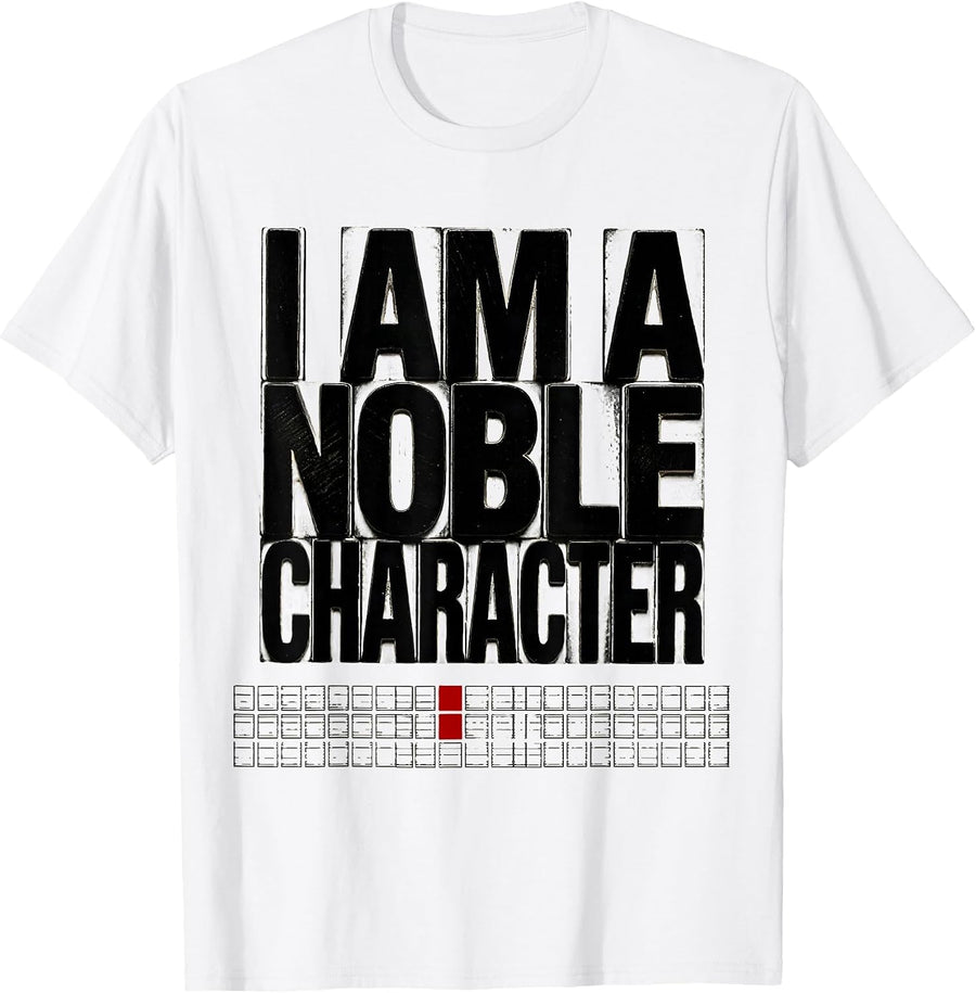 Men's I Am A Noble Character Funny Chemistry Science Pun Humor T-Shirt - White