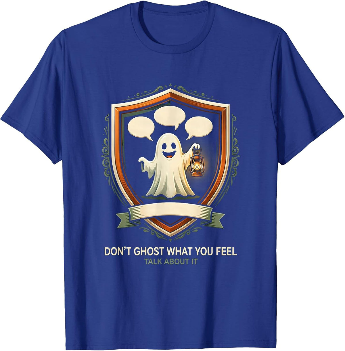 Men's Don't Ghost What You Feel — Talk About It Halloween T-Shirt - Royal Blue
