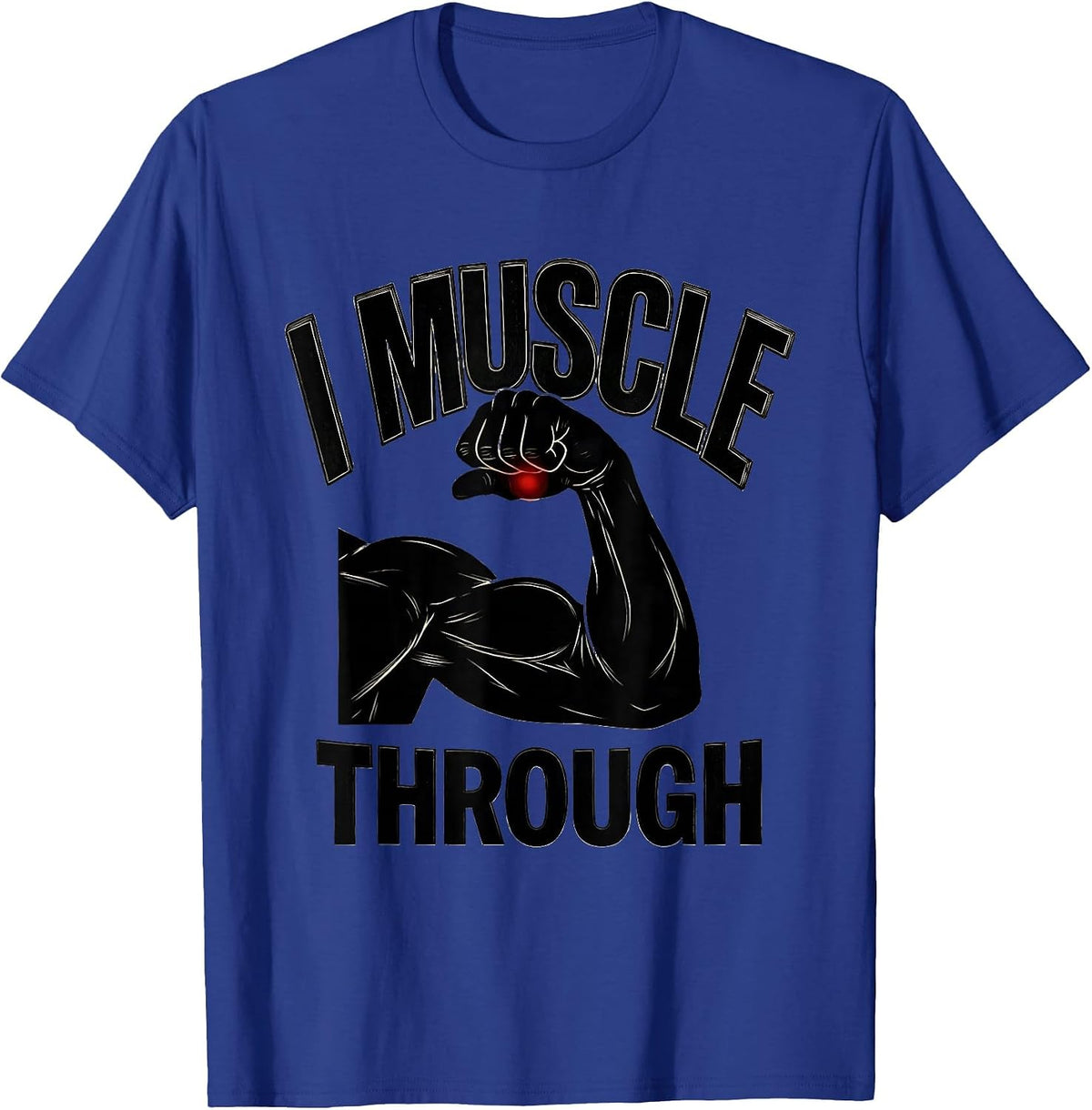 I Muscle Through Funny Massage Therapist Occupational Humor T-Shirt - Royal Blue