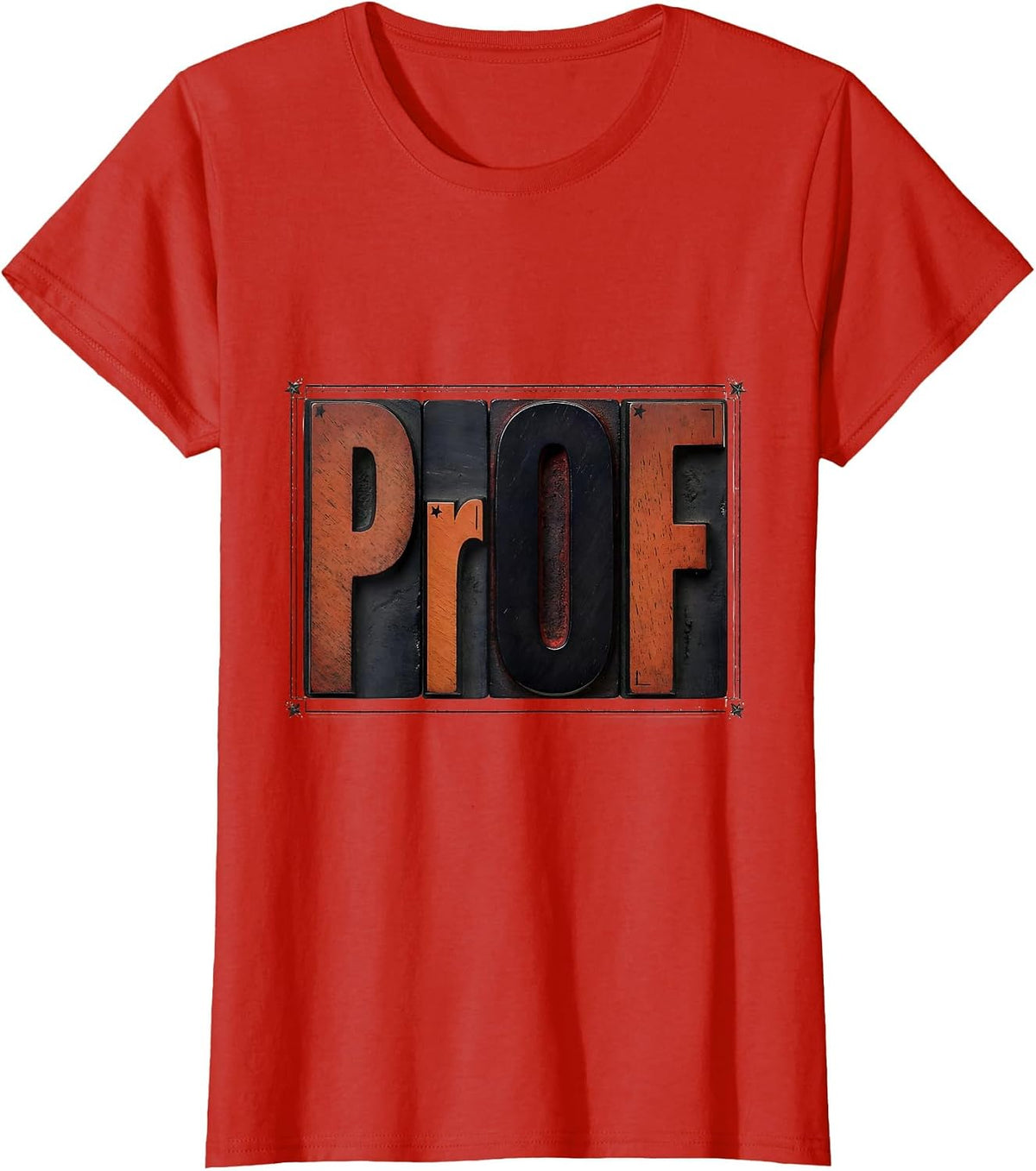 Women's Pr-O-F Wood Type Letterpress Funny Chemistry Nerd Humor T-Shirt - Red