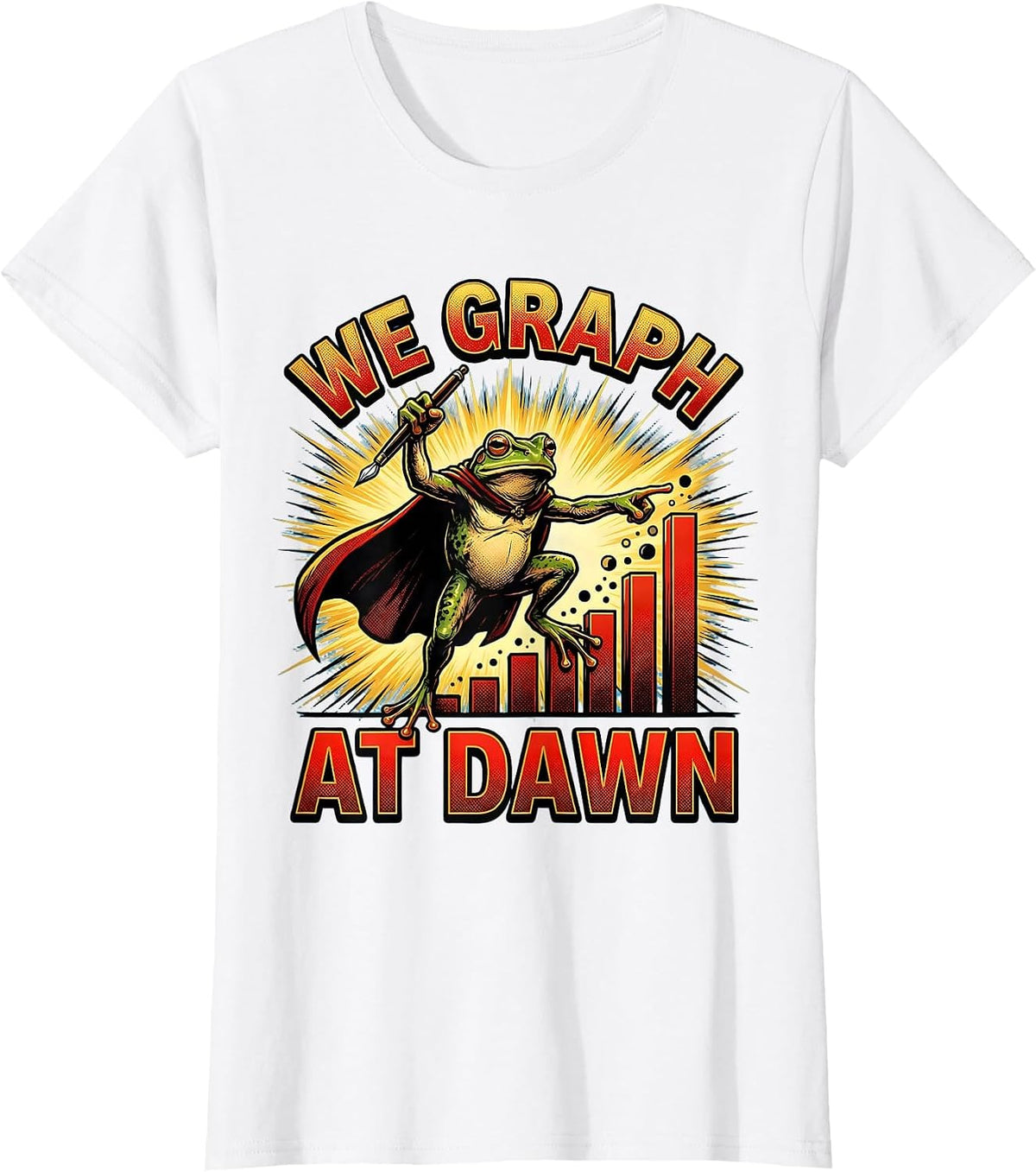 Women's We Graph At Dawn Comic Book Frog Therapist Teacher Humor T-Shirt - White