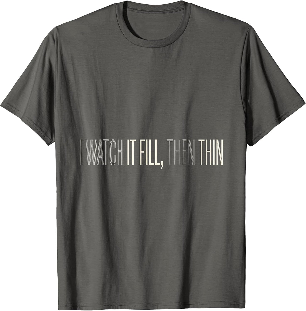 Men's I Watch It Fill, Then Thin Astronomy Lunar Cycle Moon Phase T-Shirt - Asphalt Grey