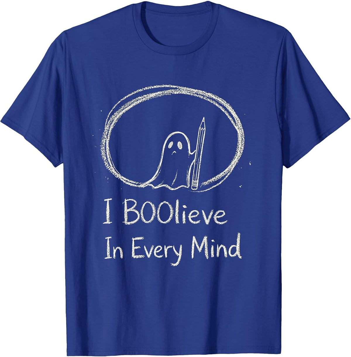 I BOOlieve In Every Mind Funny Teacher Halloween Zombie Pun T-Shirt - Royal Blue