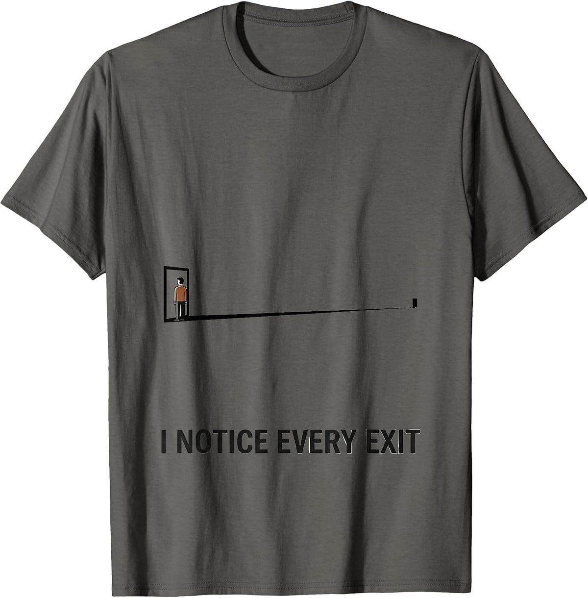 I Notice Every Exit Funny True Crime Fan Podcast Junkie T-Shirt - Asphalt Grey