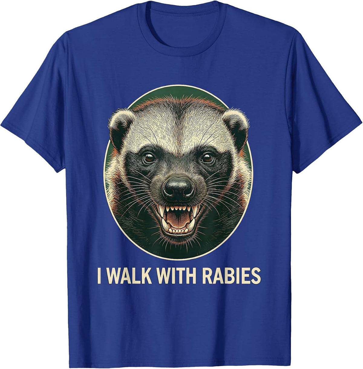 I Walk With Rabies Vintage Funny Animal Humor Novelty T-Shirt - Royal Blue