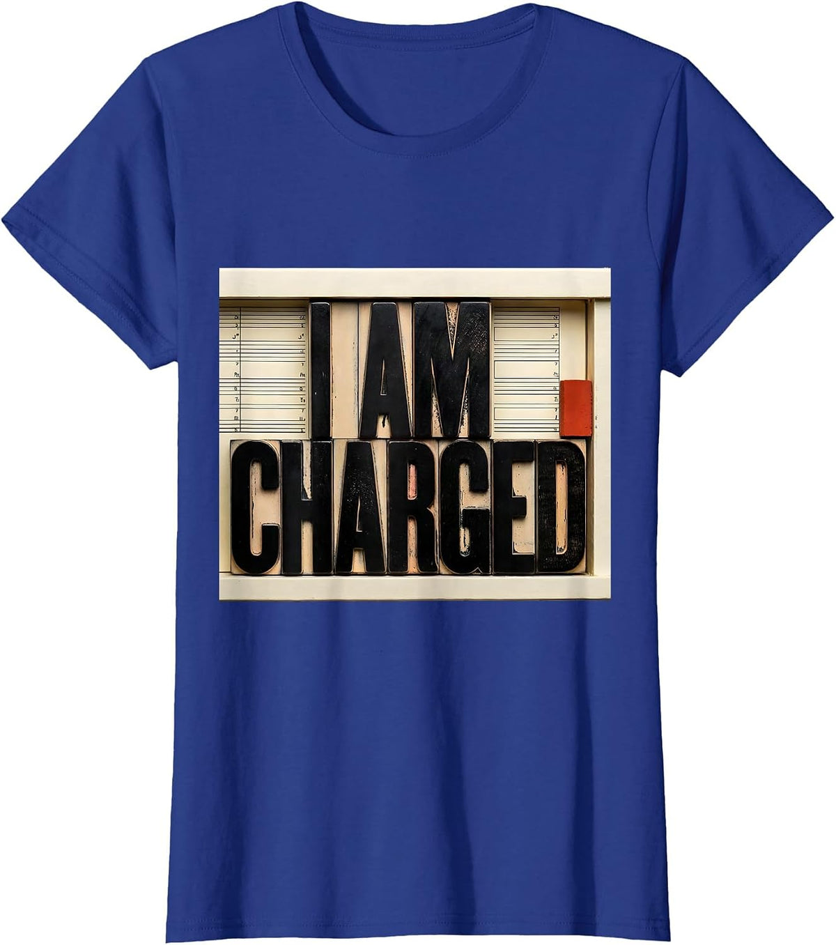 Women's I Am Charged Wood Type Letterpress Chemistry Pun Science T-Shirt - Royal Blue