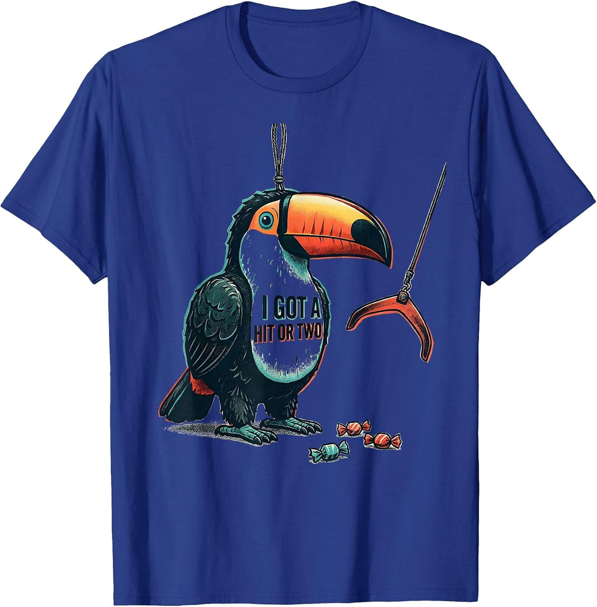 I Got A Hit Or Two Funny Cinco De Mayo Party Costume T-Shirt - Royal Blue