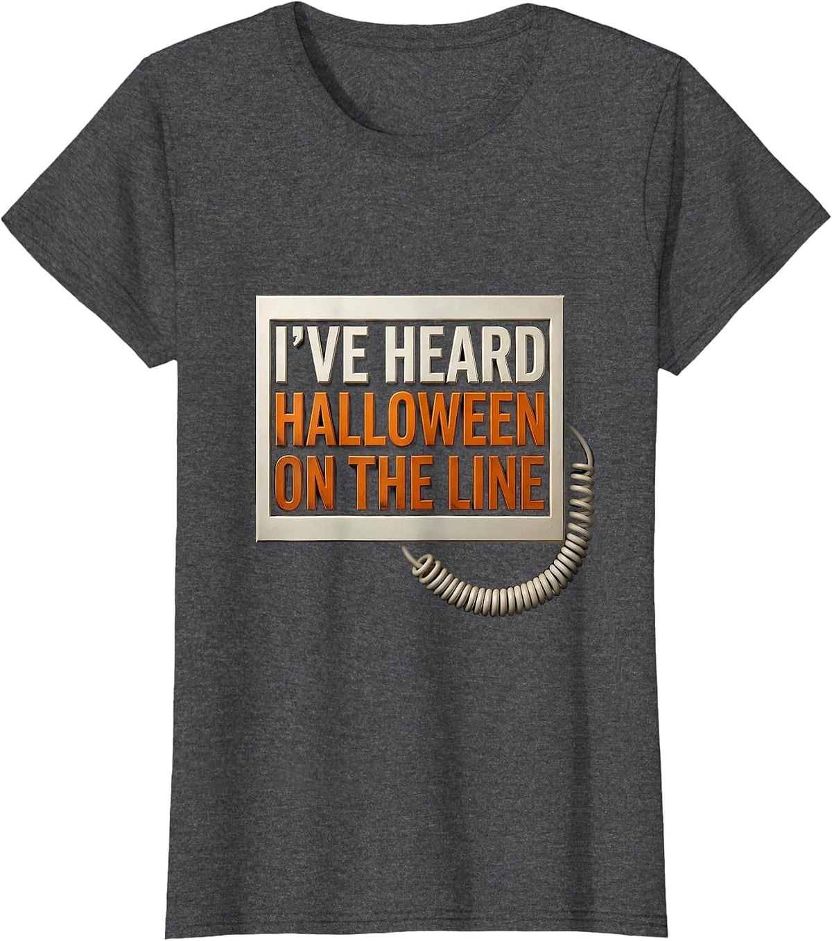 Women's I've Heard Halloween On The Line Funny 911 Dispatcher T-Shirt - Dark Heather Grey