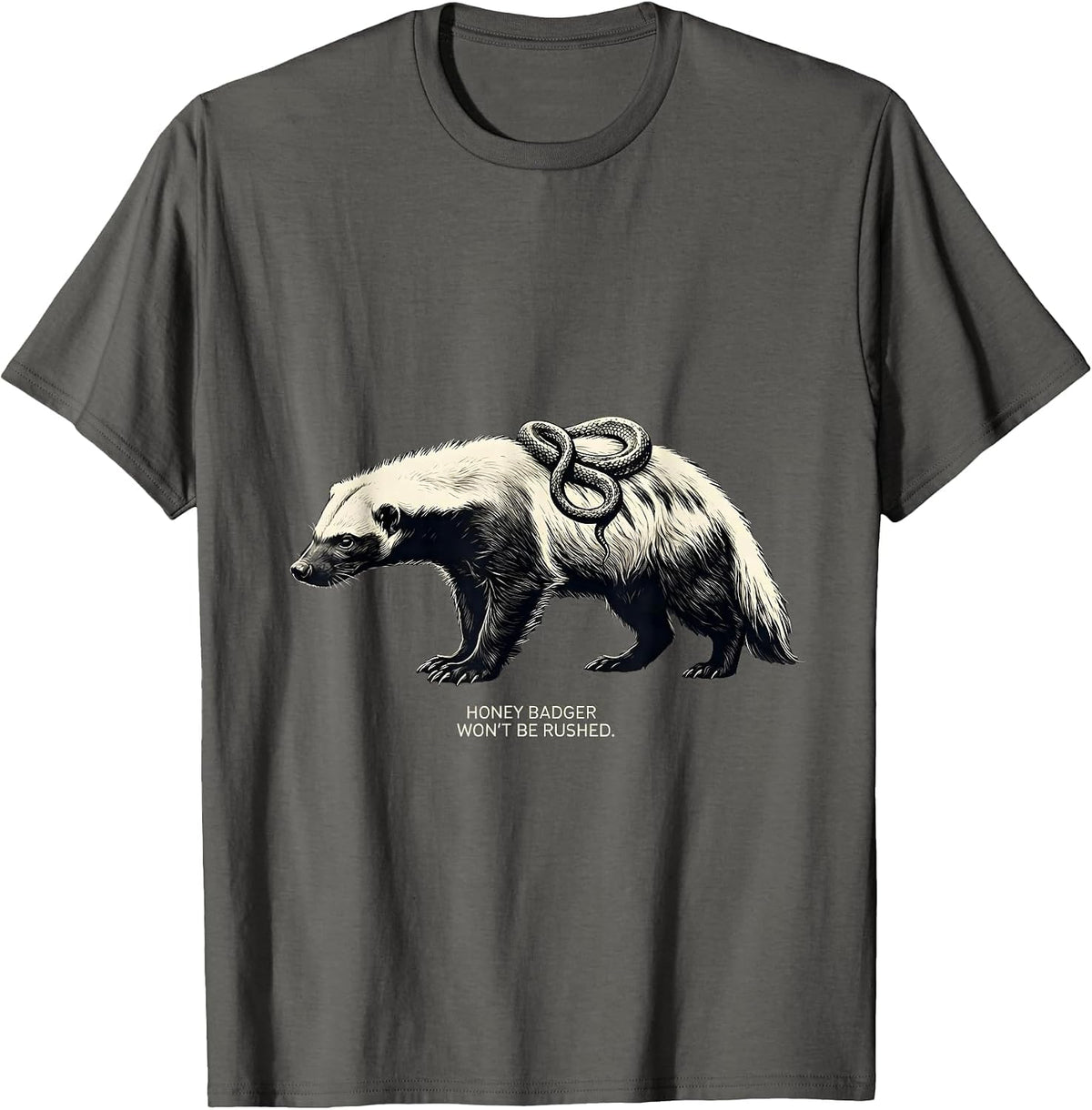 Men's Honey Badger Won't Be Rushed Funny Animal Lover Humor T-Shirt - Asphalt Grey