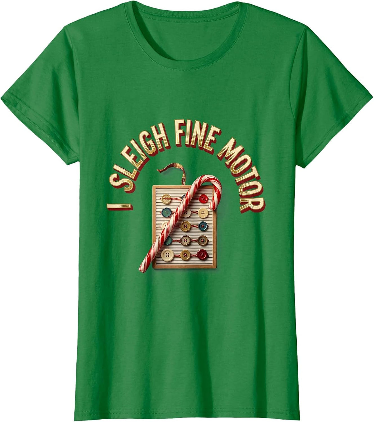 I Sleigh Fine Motor Occupational Therapist Christmas Holiday T-Shirt - Kelly Green