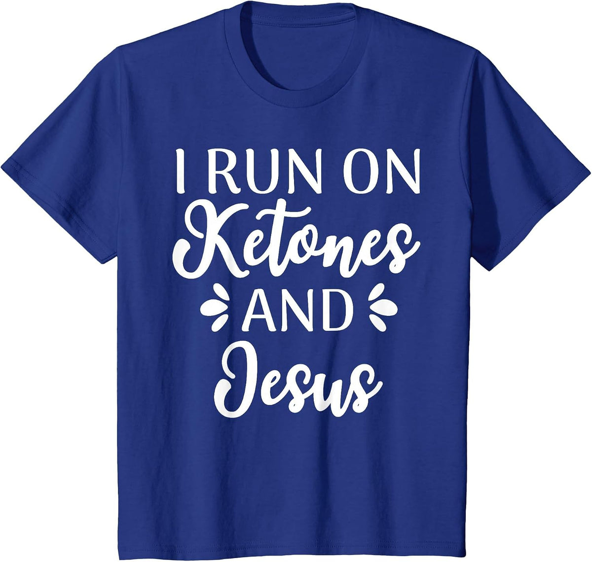 I Run On Ketones and Jesus Funny Keto Diet T-Shirt - Royal Blue