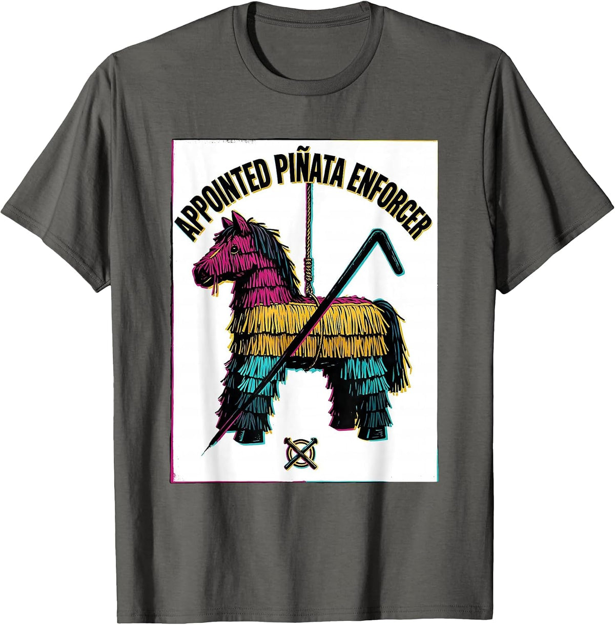 Appointed Piñata Enforcer Funny Cinco De Mayo Party Costume T-Shirt - Asphalt Grey